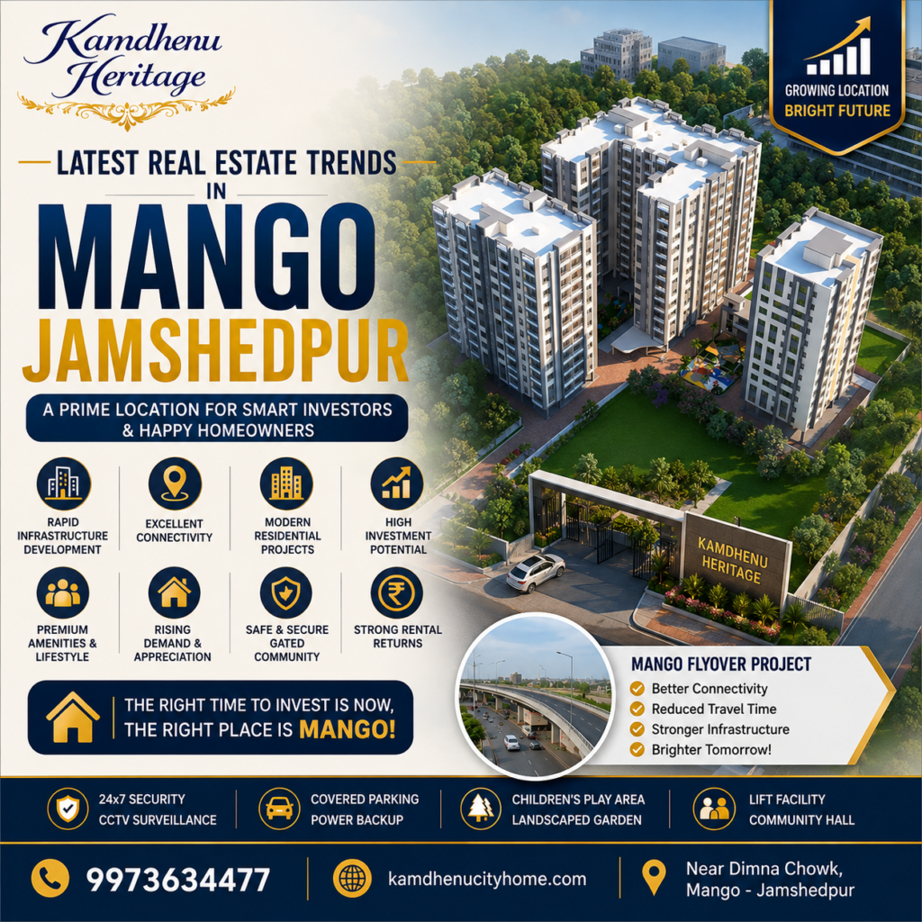 Latest Real Estate Trends in Mango Jamshedpur
