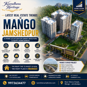 Latest Real Estate Trends in Mango Jamshedpur